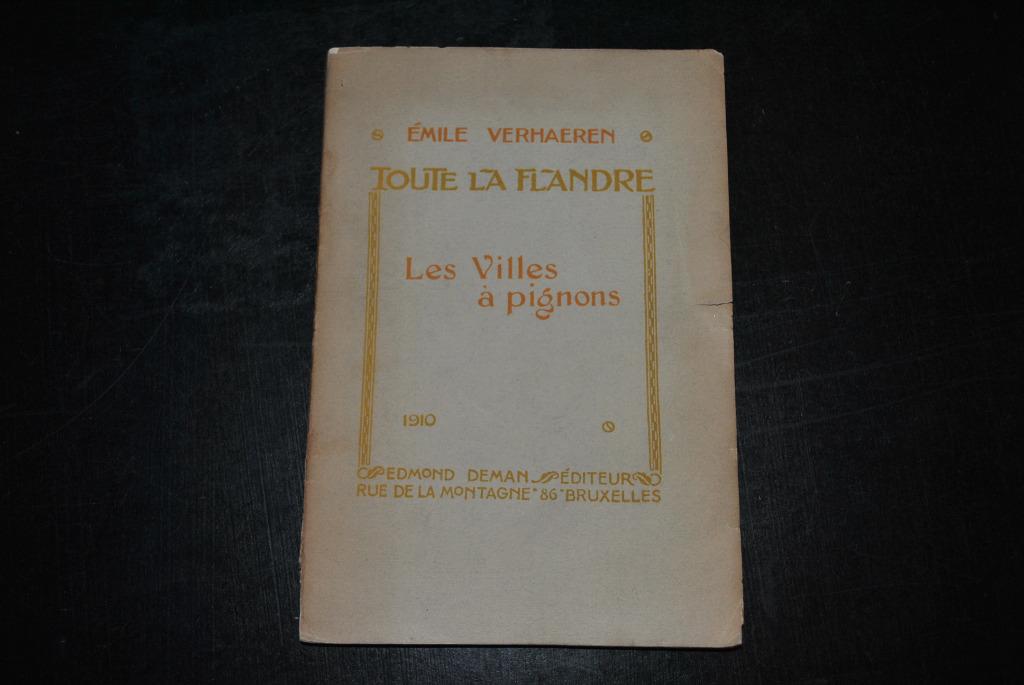 VERHAEREN Toute la flandre Les Villes à pignons DEMAN 1910, Boeken, Gelezen, België, Ophalen of Verzenden, Emile Verhaeren