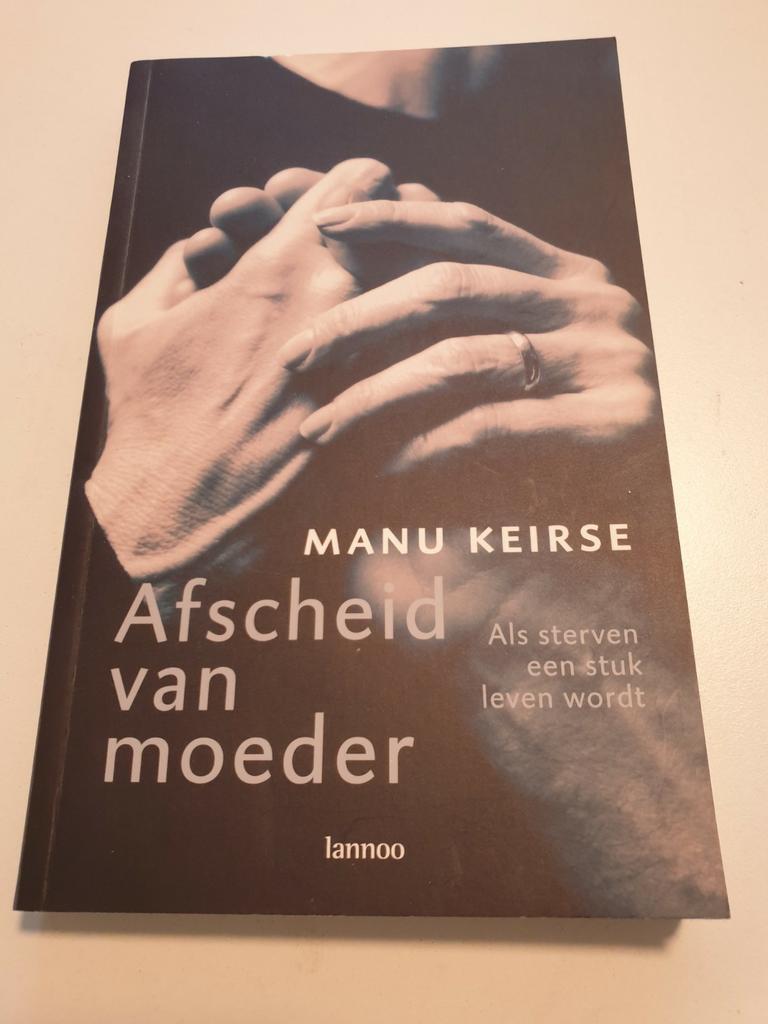 Manu Keirse - Afscheid van moeder, Boeken, Ophalen of Verzenden, Zo goed als nieuw, Manu Keirse