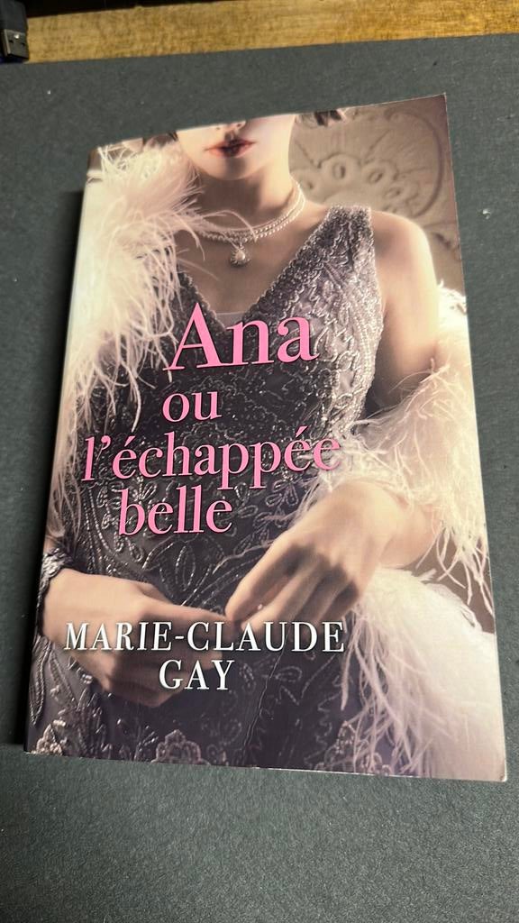Ana ou l’échappée belle de Marie-Claude Gay, Boeken, Ophalen of Verzenden, Zo goed als nieuw