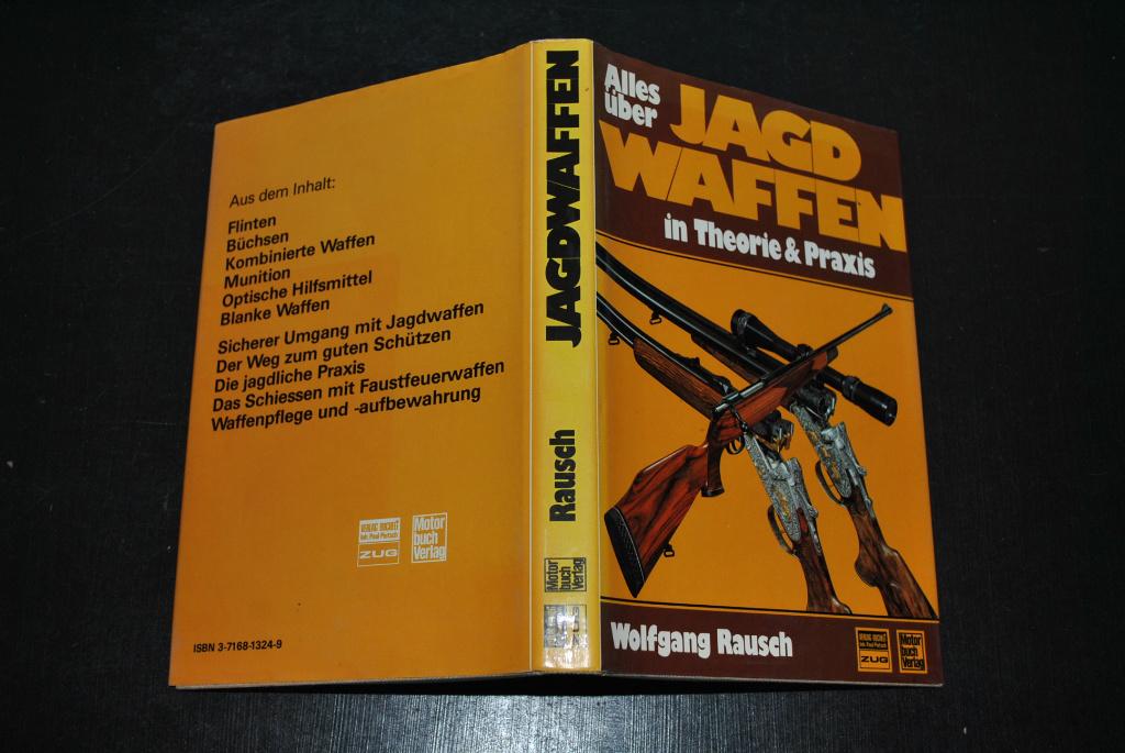 RAUSCH Alles über Jagd Waffen in theorie & praxis 1985 ARMES, Enlèvement, Autres, Livre ou Revue