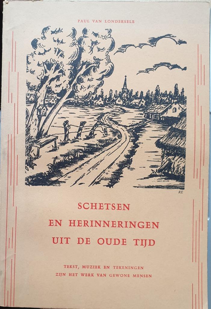 Schetsen en herinneringen uit de oude tijd (Serskamp-Wichele, Enlèvement ou Envoi, Van Londersele Paul, Comme neuf, 20e siècle ou après