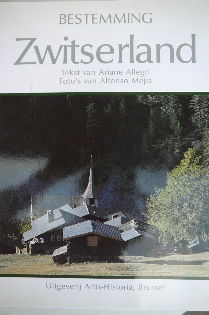 Bestemming Zwitserland Artis - Historia, Ophalen of Verzenden, Gelezen, Plaatjesalbum