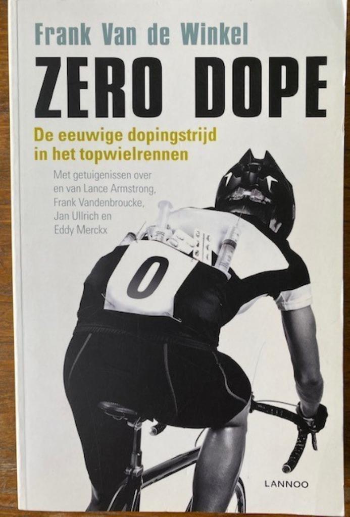 Zero dope  -  Frank Van de Winkel, Livres, Livres de sport, Comme neuf, Autres sports, Enlèvement ou Envoi