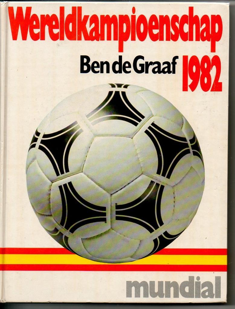 livre de football sport WC 1982 Ben de Graaf 208 pages Mundi, Livres, Enlèvement ou Envoi