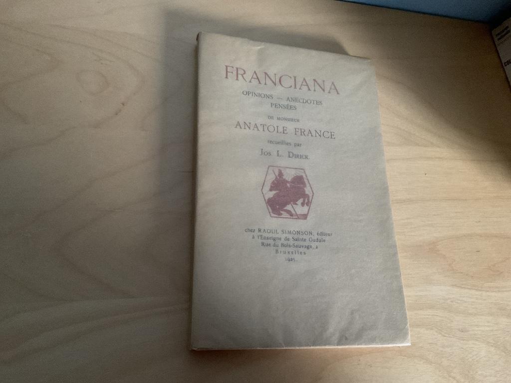 Franciana : idées d'Anatole France, Enlèvement ou Envoi, Jos L. Dirick