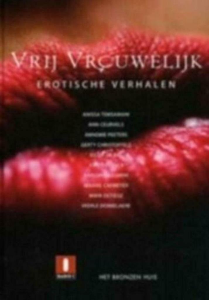 Vrij vrouwelijk / erotische verhalen, Boeken, Ophalen of Verzenden, Zo goed als nieuw
