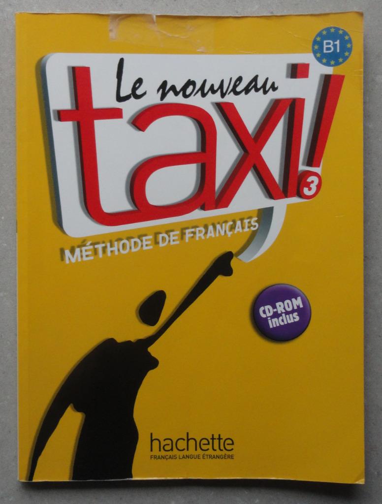 Le Nouveau Taxi ! 3 - Livre de l'élève (B1), Enlèvement, Utilisé, Français, Robert Menand