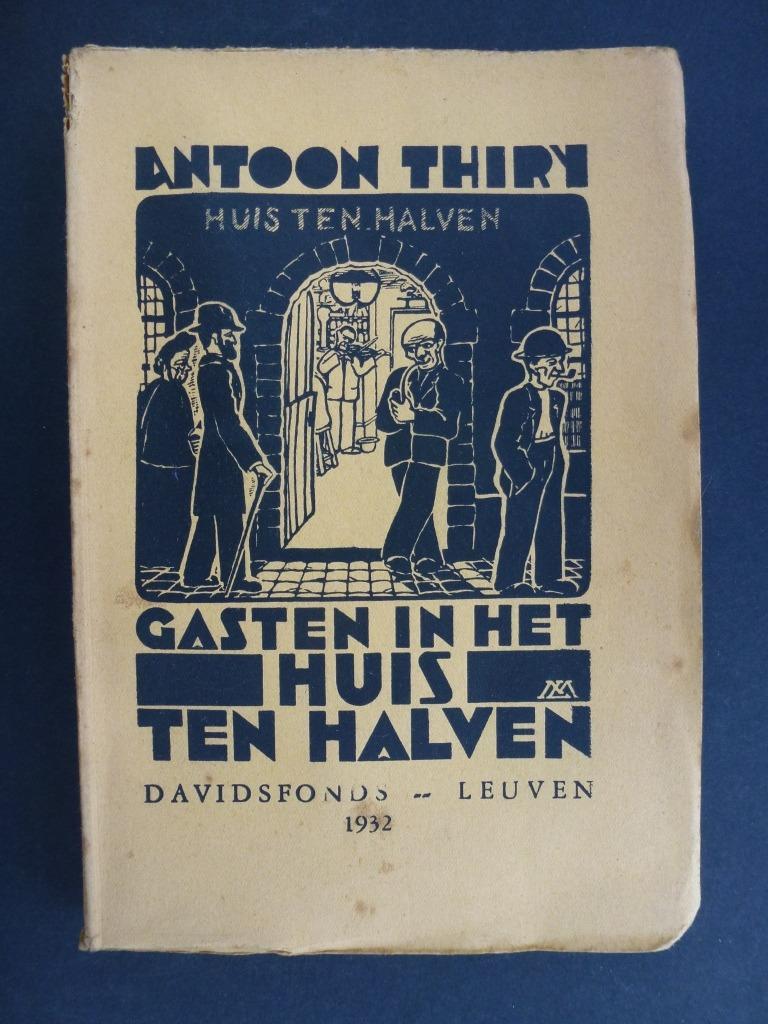 Gasten in het huis Ten Halven Antoon Thiry, Antiek en Kunst, Ophalen of Verzenden, Antoon Thiry