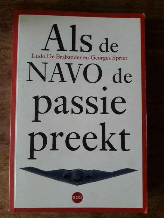L. De Brabander - Als de NAVO de passie preekt..., Ophalen of Verzenden, Zo goed als nieuw, L. De Brabander; G. Spriet