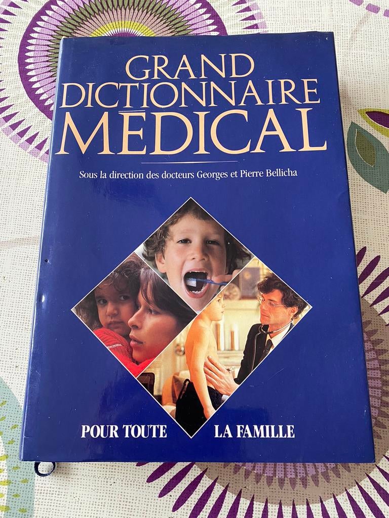 Grand dictionnaire médical : Pour toute la famille, Livres, Enlèvement ou Envoi