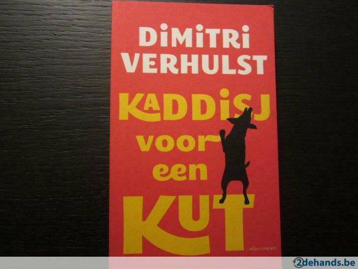 Kaddisj voor een kut ( Dimitri Verhulst ), Ophalen of Verzenden, Gelezen