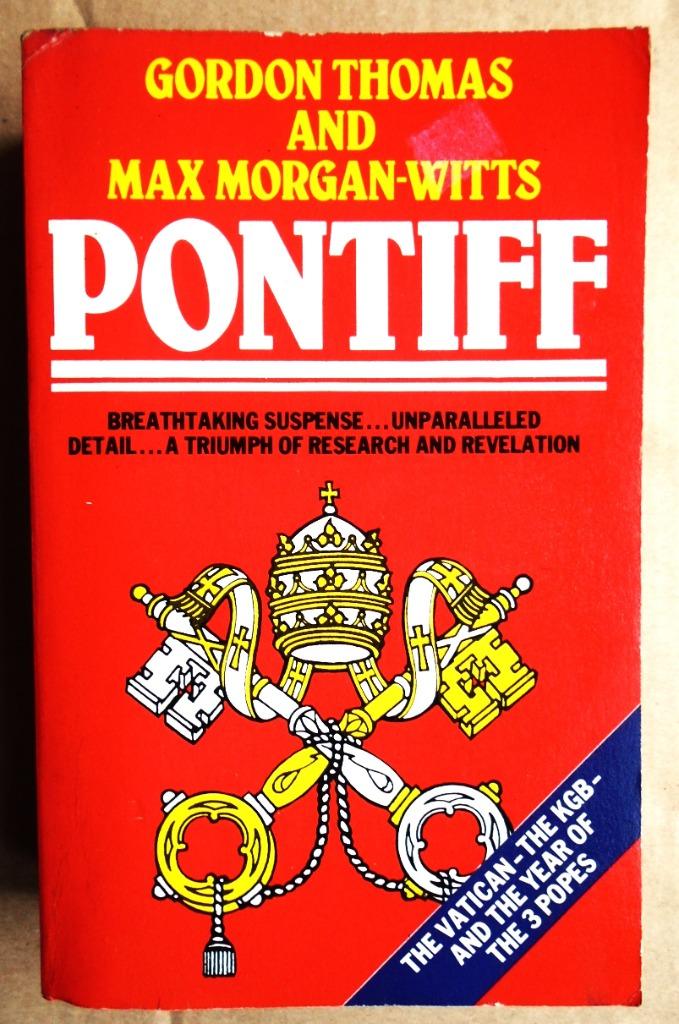 Pontiff [Non-fictie] - 1984 - The Vatican, the KGB & 3 Popes, Utilisé, Europe, Thomas & Morgan-Witts, 20e siècle ou après