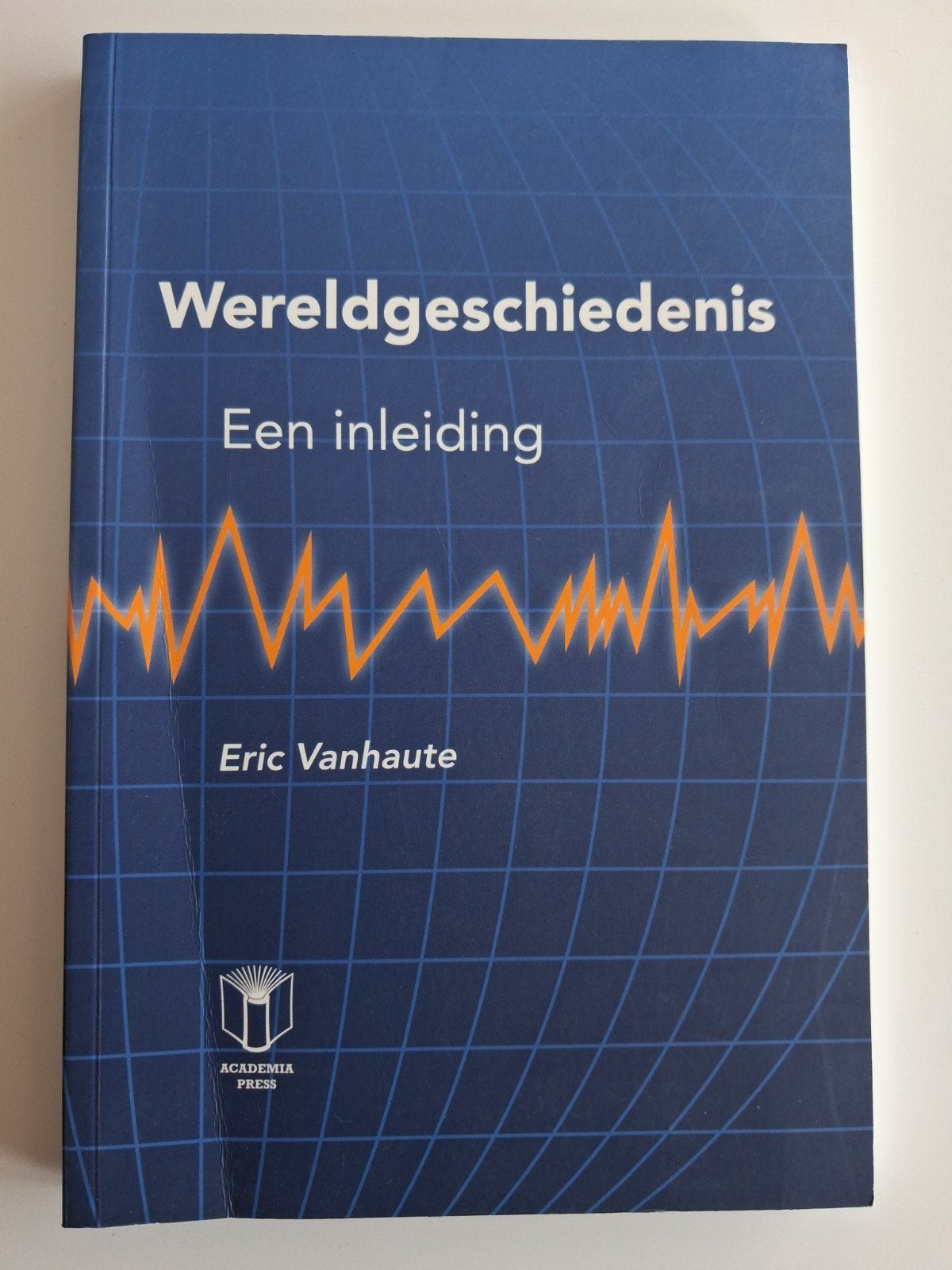 Eric Vanhaute - Wereldgeschiedenis, Boeken, Geschiedenis | Wereld, Ophalen of Verzenden, Gelezen, Eric Vanhaute