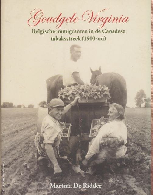 (g122) Goudgele Virginia, Belgische emigranten in de Canada, Ophalen of Verzenden, Gelezen