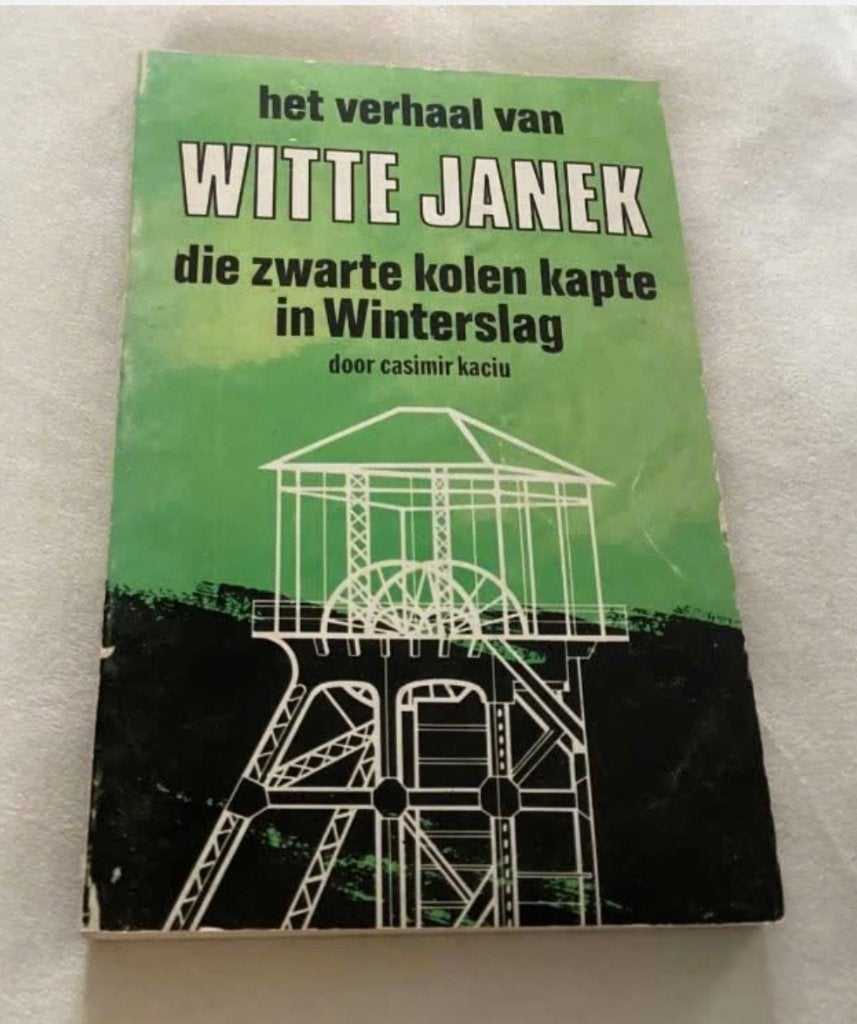 H verhaal v Witte Janek die zwarte kolen kapte in Winterslag, Ophalen of Verzenden