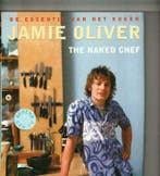 De essentie van het koken de naked chef Jamie Oliver 250 blz, Ophalen of Verzenden, Zo goed als nieuw