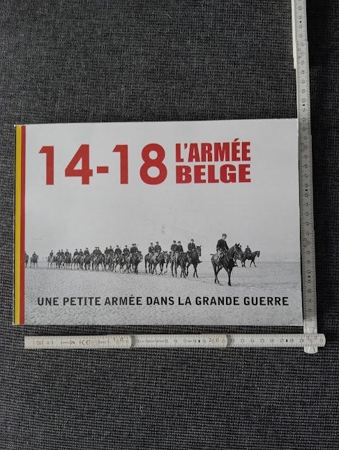 Livre " 14-18 L' Armée Belge", Enlèvement ou Envoi, Armée de terre, Livre ou Revue