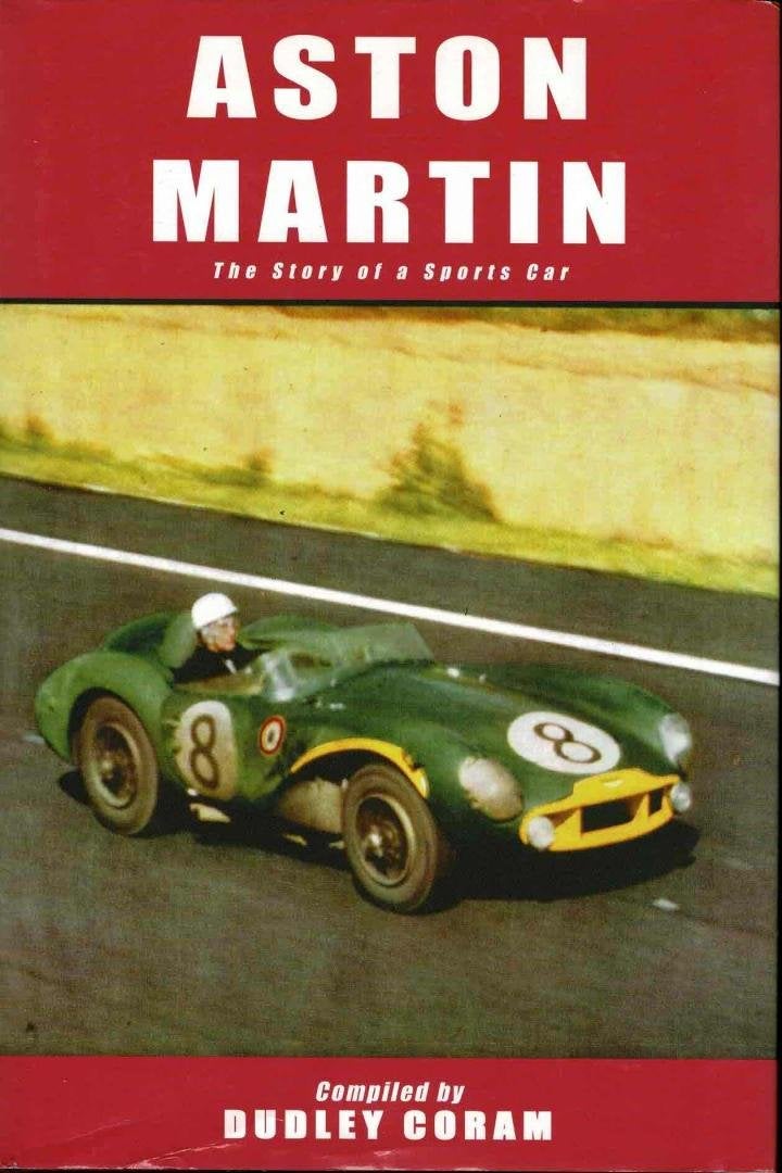 Aston Martin The Story of a Sports Car - Dudley Coram, Enlèvement ou Envoi, Utilisé