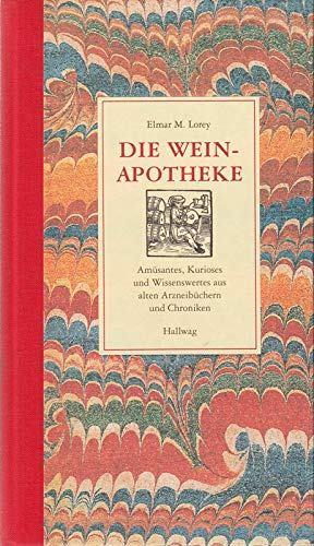 Die weinapotheke Elmar M. Lorey, Enlèvement ou Envoi, Comme neuf