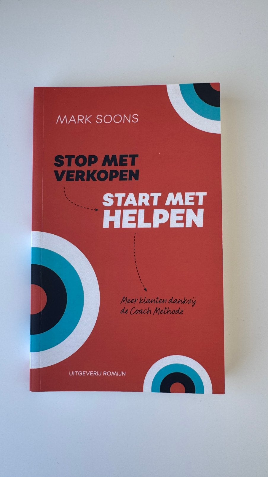 Stop met verkopen, start met helpen - Mark Soons, Boeken, Ophalen of Verzenden, Zo goed als nieuw