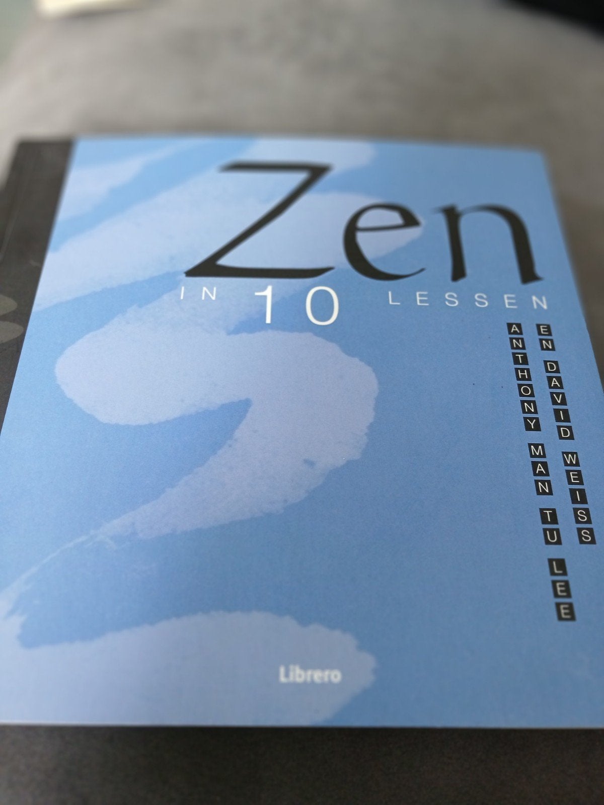 Zen in 10 lessen. Librero. 145 blz. Nieuwe staat., Boeken, Esoterie en Spiritualiteit, Ophalen, Overige typen, Nieuw, Anthony Man Tu Lee, David Weiss