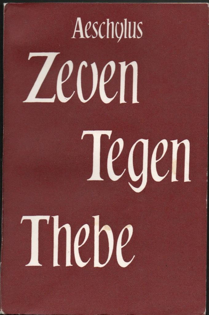 ZEVEN TEGEN THEBE - AESCHYLUS - KLASSIEKE GALERIJ nr. 112, Boeken, Gelezen, Ophalen of Verzenden, Aeschylus, Toneel
