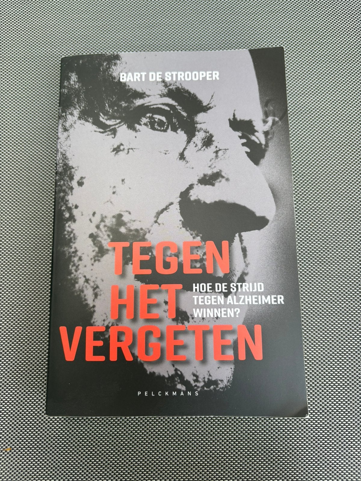 Bart De Strooper - Tegen het vergeten, Ophalen, Bart De Strooper