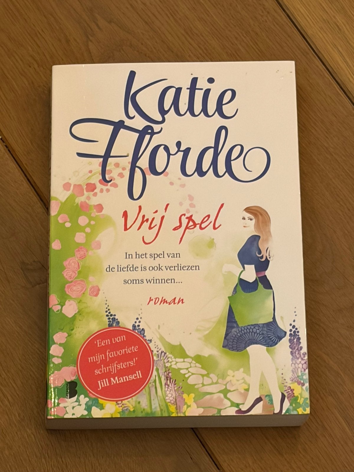 Katie Fforde - Vrij spel, Boeken, Ophalen of Verzenden, Zo goed als nieuw