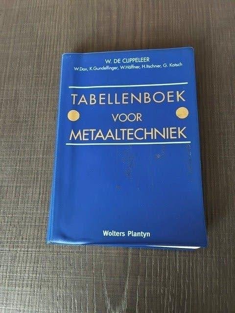Tabellenboek voor metaaltechniek, Boeken, Benny Wellekens; W. de Clippeleer, Ophalen, Metaaltechniek, Gelezen