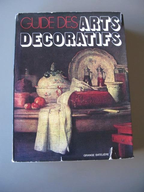 Guide des Arts Décoratifs, Enlèvement ou Envoi, Utilisé, Autres sujets/thèmes, Différents auteurs