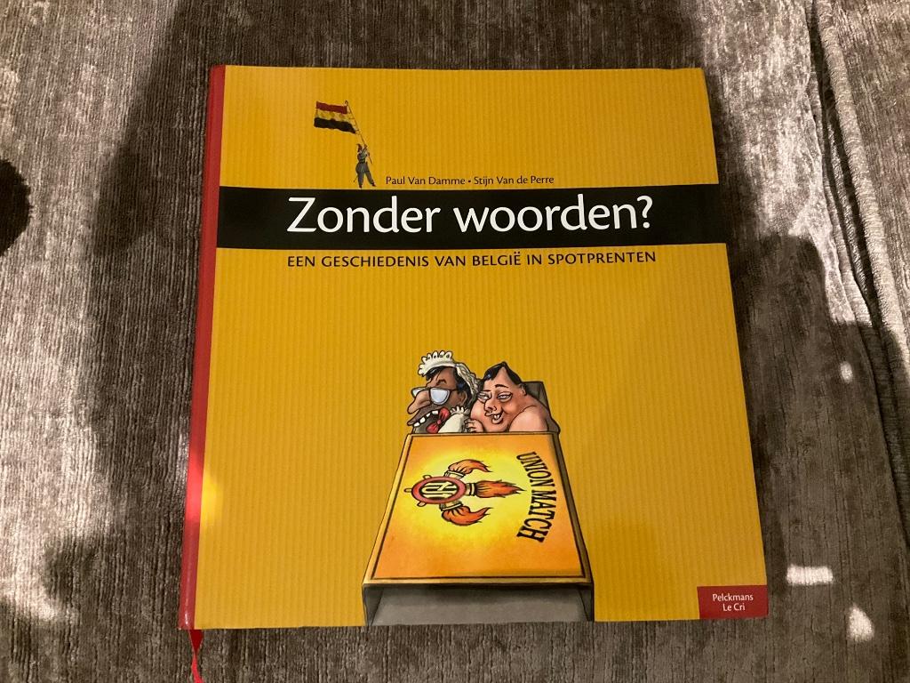 Geschiedenis van België in spotprenten. Zonder woorden?, Boeken, Ophalen, Nieuw