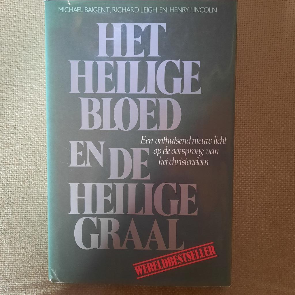 HET HEILIGE BLOED EN DE HEILIGE GRAAL - MICHAEL BAIGENT, Livres, Religion & Théologie, Enlèvement ou Envoi, Christianisme | Catholique