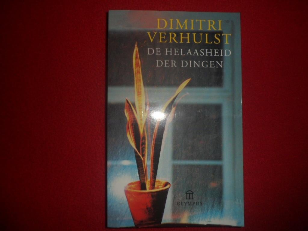 Dimitri Verhulst: De helaasheid der dingen, België, Nieuw, Ophalen of Verzenden, Dimitri Verhulst
