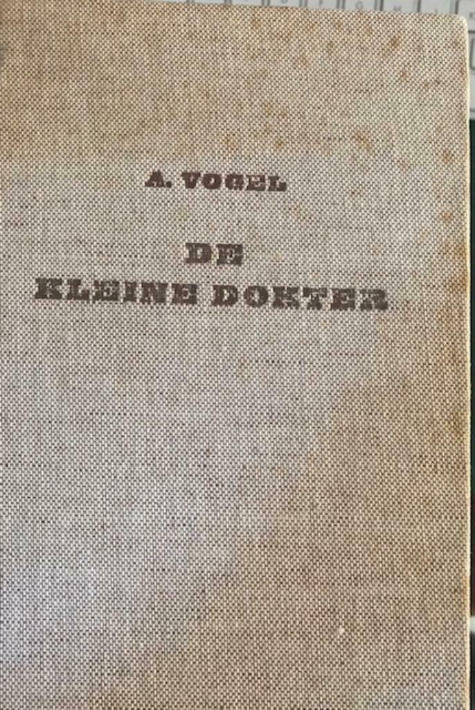 De kleine dokter,  A Vogel, Ophalen of Verzenden