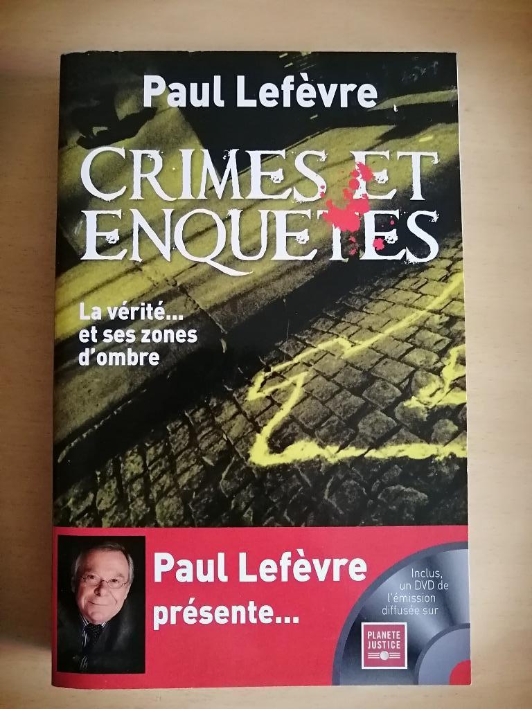 Livre + DVD Crimes et enquêtes de Paul Lefèvre, Livres, Histoire nationale, Enlèvement ou Envoi
