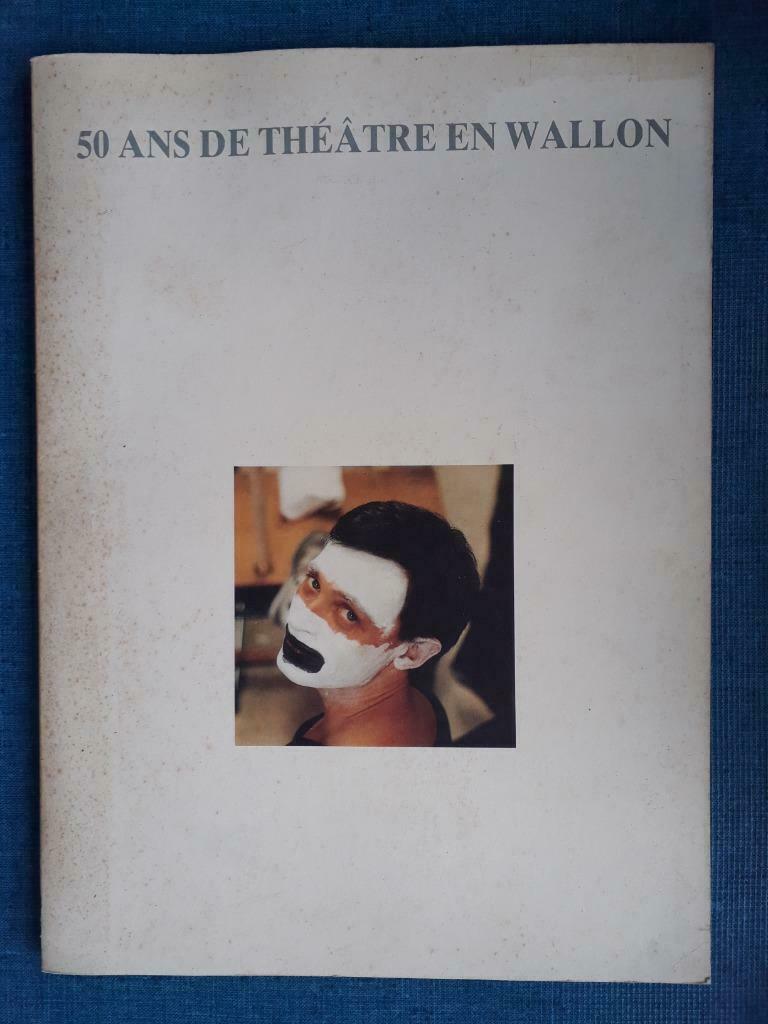 50 ans de théâtre en Wallon, Livres, Art & Culture | Danse & Théâtre, Utilisé, Théâtre, Enlèvement ou Envoi