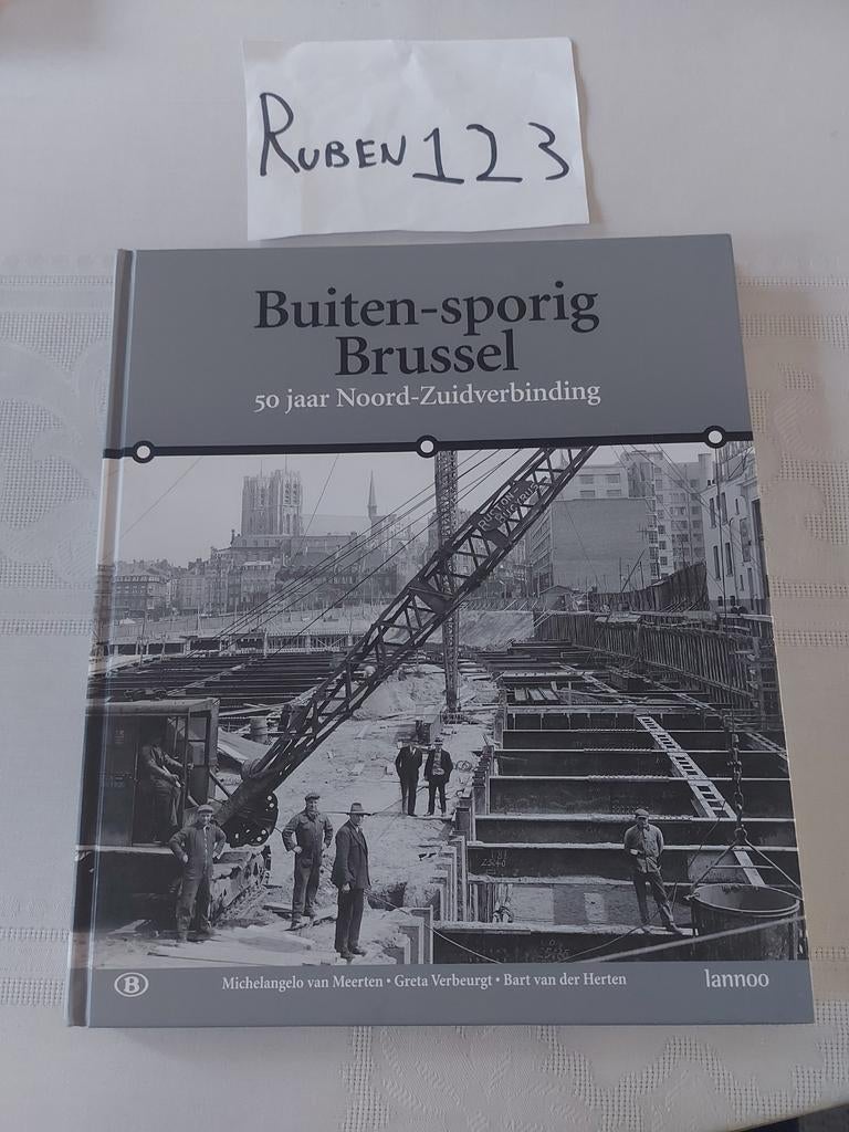 Buiten-sporig Brussel 50 jaar Noord-Zuidverbinding, Enlèvement ou Envoi, B. van der Herten