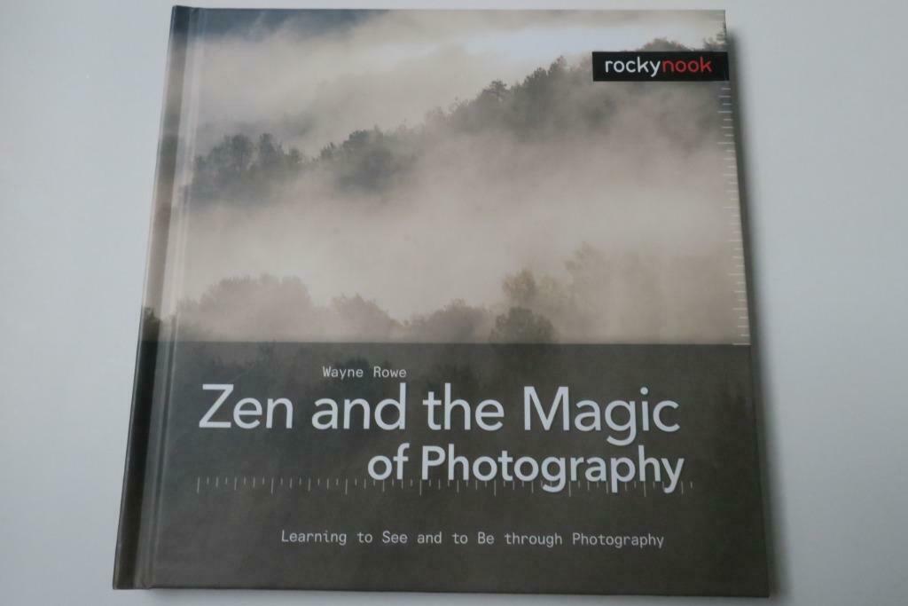 Zen and the magic of photography (Wayne Rowe), Enlèvement ou Envoi, Neuf