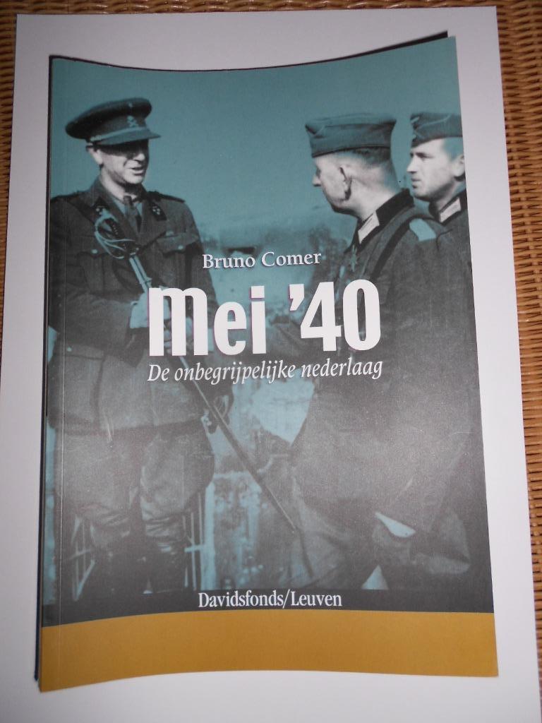 Mei 1940- Bruno Comer - de onbegrrijpelijke nederlaag, Ophalen of Verzenden