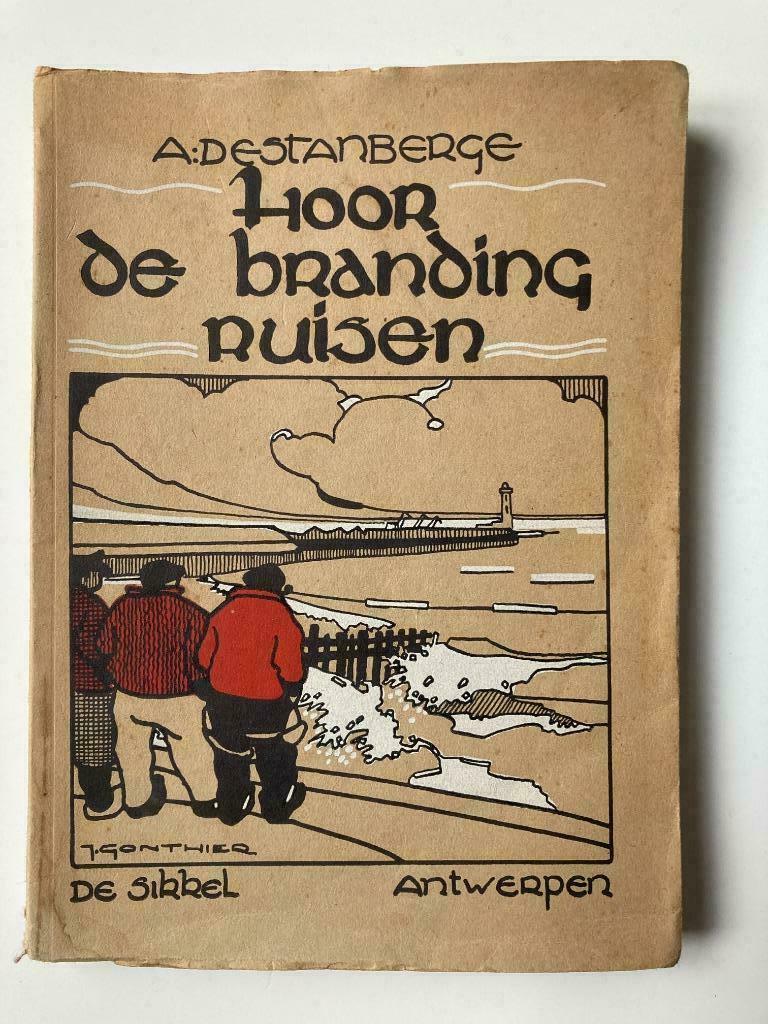 Hoor de branding Ruisen - A. De Stanberge & J. Gonthier, Ophalen of Verzenden