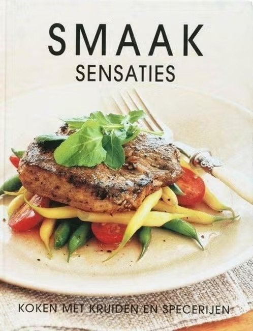 Smaak sensaties / koken met kruiden en specerijen, Boeken, Ophalen of Verzenden, Zo goed als nieuw