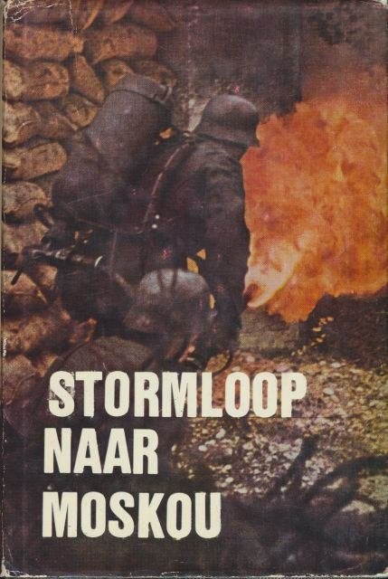 (a179) Stormloop naar Moskou, Boeken, Oorlog en Militair, Verzenden, Gelezen