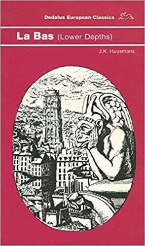 Huysmans, J. K. : La-Bas (Lower Depths), Enlèvement, Utilisé, Europe autre
