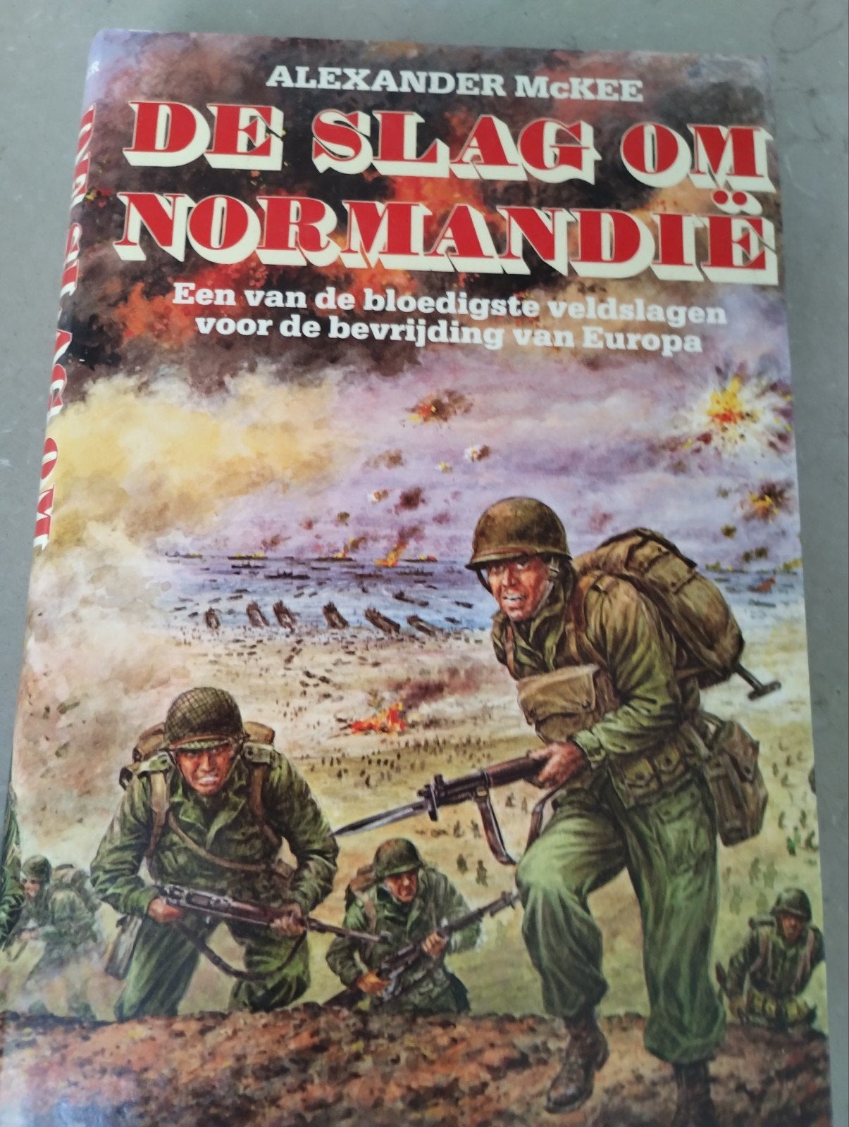 De slag om Normandië/Alexander Mc Kee, Ophalen, Gelezen, Alexander Mc Kee