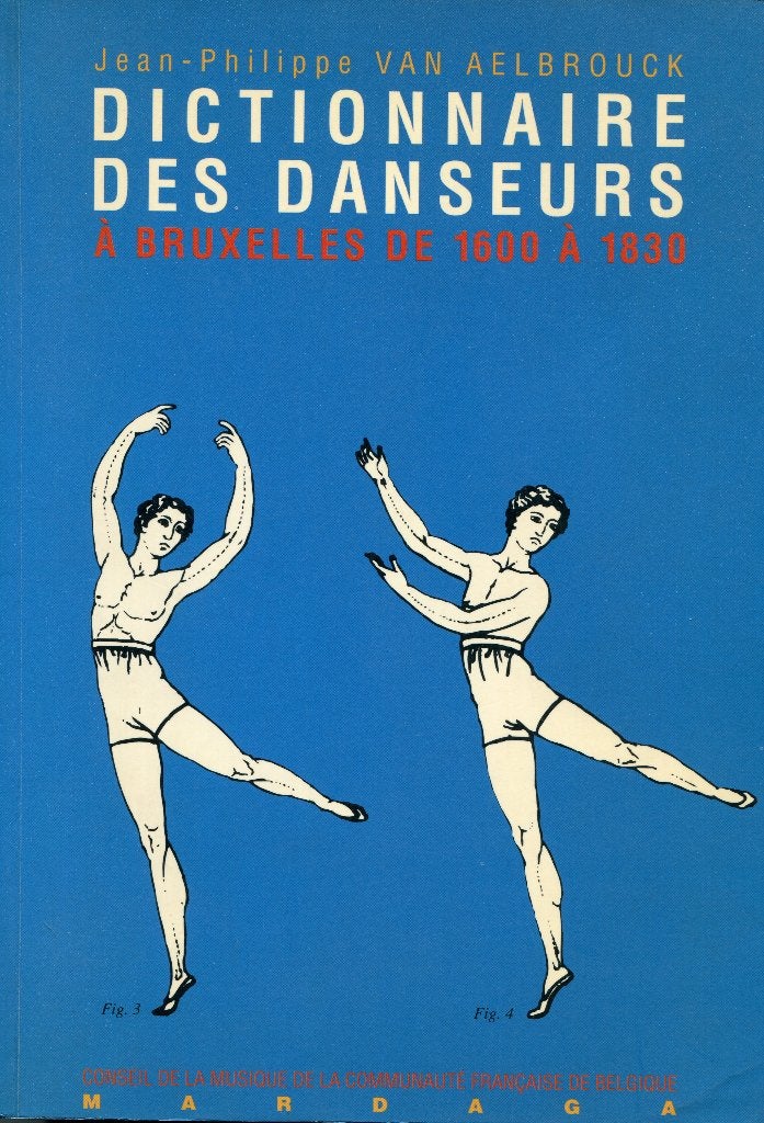 J.-Ph. Van Aelbrouck - Dictionnaire des danseurs à Bruxelles, Boeken, Kunst en Cultuur | Dans en Theater, Verzenden, Zo goed als nieuw