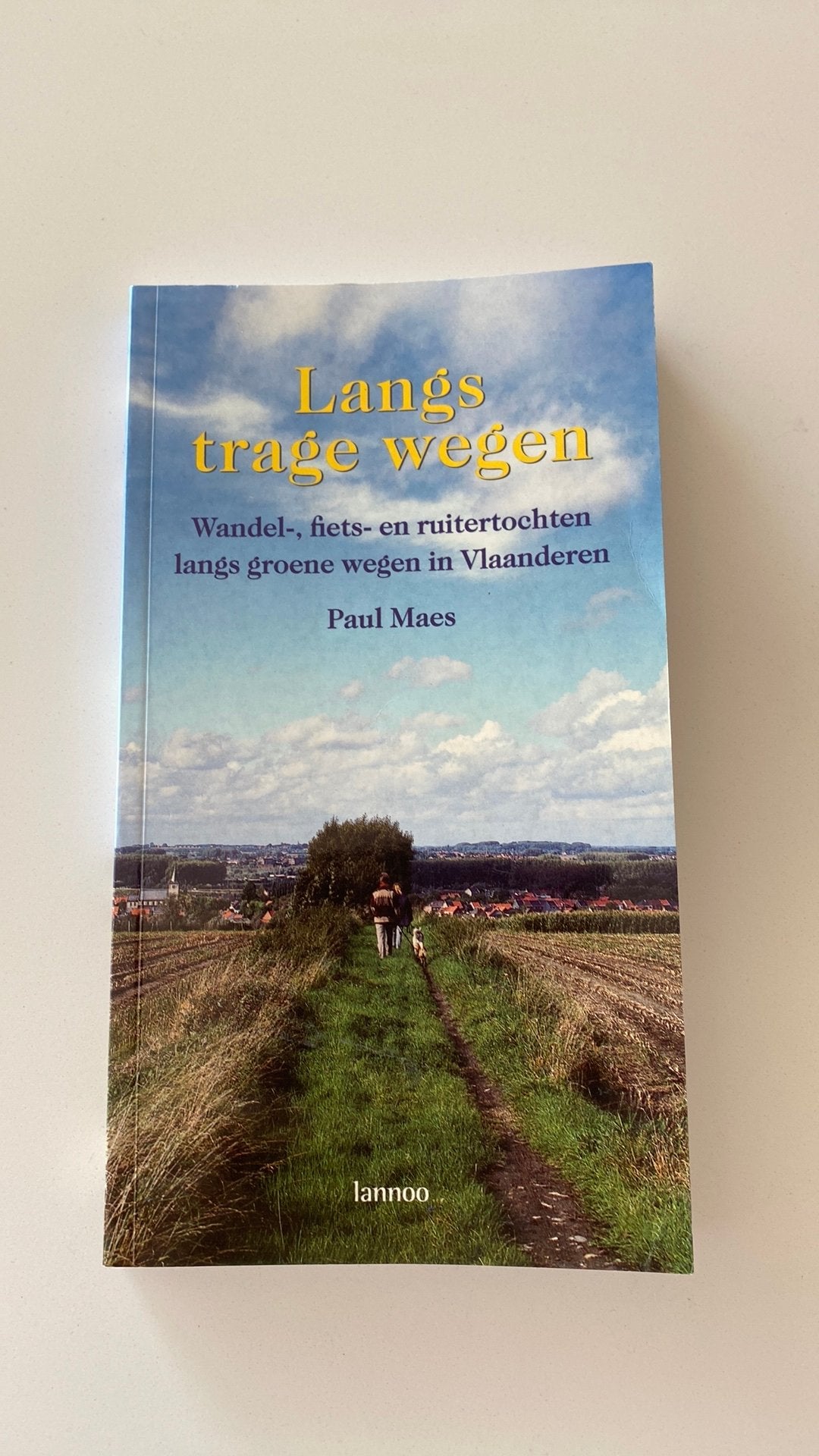 P. Maes - Langs trage wegen, Autres marques, Enlèvement ou Envoi, Comme neuf, Guide de balades à vélo ou à pied