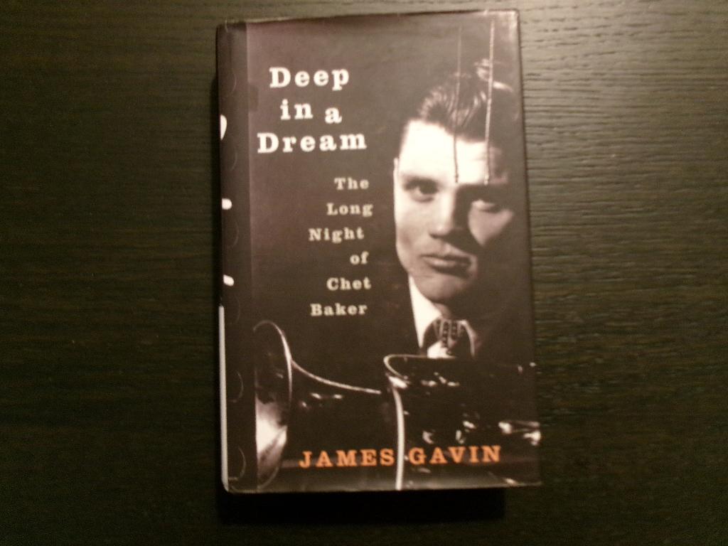 Deap in a dream  -The Long Night of Chet Baker- James Gavin, Ophalen of Verzenden