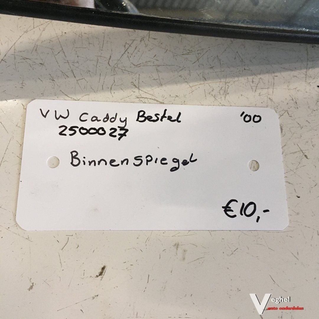 Vw Caddy Bestel 2000 Wagennr 2500027  Binnenspiegel, -, Utilisé, -, -