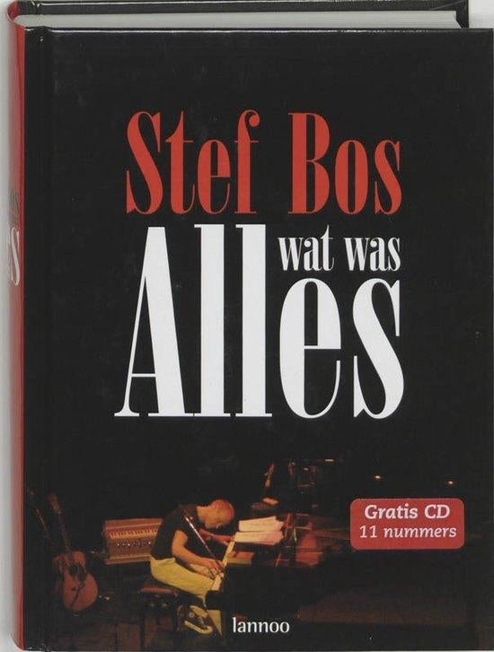 Alles wat was. Alle liedteksten van Stef Bos, Livres, Poèmes & Poésie, Comme neuf, Un auteur, Enlèvement ou Envoi