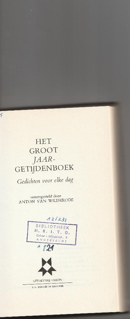 Anton van Wilderode “Het groot jaargetijdenboek”, Boeken, Ophalen of Verzenden, Gelezen, Eén auteur